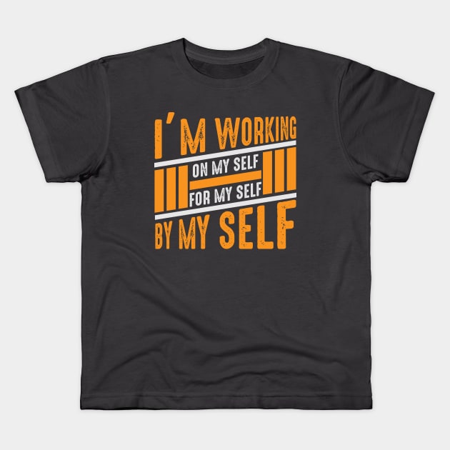 Motivation Tshirt "I work for my self" Kids T-Shirt by Pencil Play Studio